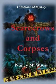 Scarecrows and Corpses: A Meadowood Mystery