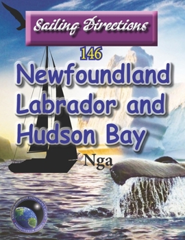 Paperback Sailing Directions 146 Newfoundland, Labrador and Hudson Bay Book