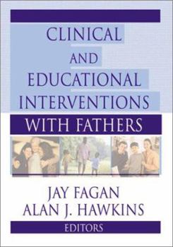 Paperback Clinical and Educational Interventions with Fathers Book