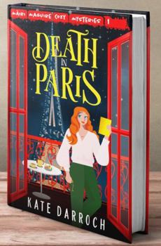 Paperback Death in Paris: Màiri Maguire Cozy Mysteries (Màiri Maguire Cozy Murder Mysteries) Book
