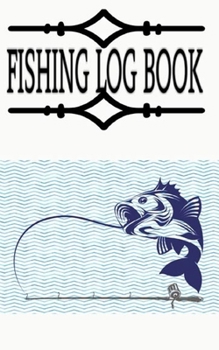 Bass Fishing Log Sheet And Location Weather Water Cool Gift For Men Women Father Mother's Day: Bass Fishing Log Sheet To Log Fishing Trips And Keep ... Occupied Size 5×8 100 Page Big Prints Bonus .