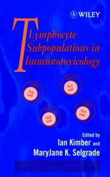 Hardcover T Lymphocytes Subpopulations in Immunotoxicology Book