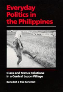 Paperback Everyday Politics in the Philippines: Class and Status Relations in a Central Luzon Village Book