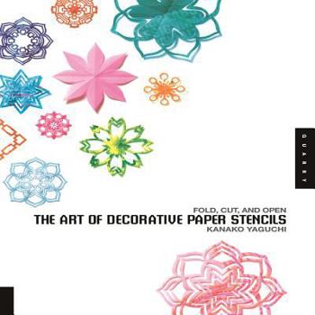 Paperback The Art of Decorative Paper Stencils: Fold, Cut, and Open Book