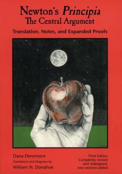 Paperback Newton's Principia, the Central Argument: Translation, Notes, Expanded Proofs Book