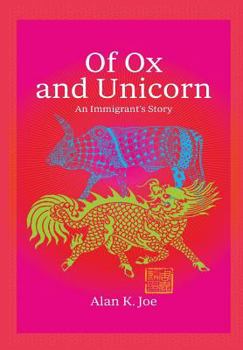 Hardcover Of Ox and Unicorn: An Immigrant's Story Book
