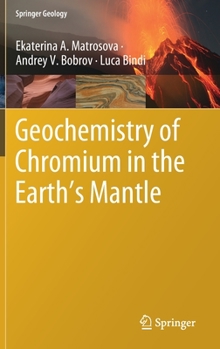 Hardcover Geochemistry of Chromium in the Earth's Mantle Book