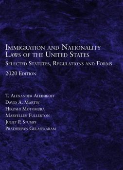 Paperback Immigration and Nationality Laws of the United States: Selected Statutes, Regulations and Forms, 2020 Book