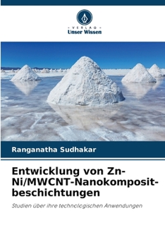 Paperback Entwicklung von Zn-Ni/MWCNT-Nanokomposit- beschichtungen [German] Book