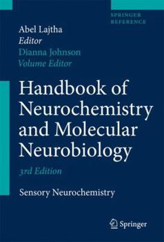 Hardcover Handbook of Neurochemistry and Molecular Neurobiology: Sensory Neurochemistry Book