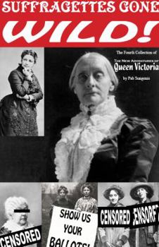 Paperback Suffragettes Gone Wild! Book