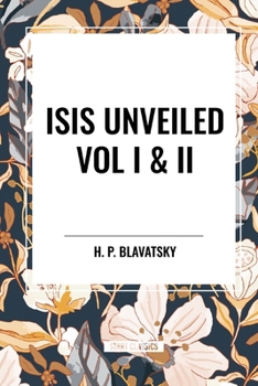 Paperback Isis Unveiled Vol I & II Book