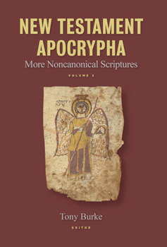 Paperback New Testament Apocrypha, Vol. 2: More Noncanonical Scriptures Book