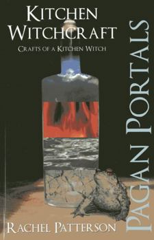 Paperback Pagan Portals - Kitchen Witchcraft: Crafts of a Kitchen Witch Book