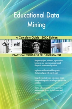 Paperback Educational Data Mining A Complete Guide - 2020 Edition Book