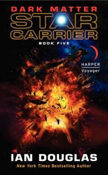 Dark Matter - Book #5 of the Star Carrier