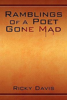 Paperback Ramblings of a Poet Gone Mad Book