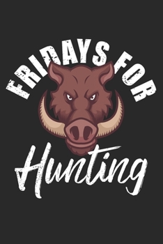 Paperback Fridays for hunting: A5 Dot grid softcover notebook / journal / planer / diary gift for hunters Book