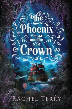 The Phoenix and the Crown (Atlas Sea)