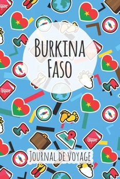 Journal de voyage Burkina Faso: Planificateur de voyage I Carnet de route I Carnet à grille à points I Carnet de voyage I Journal de voyage I Journal de poche I Cadeau pour le routard (French Edition)