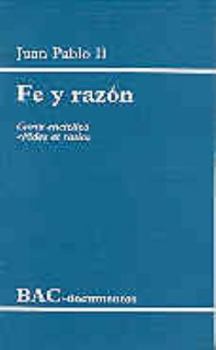 Paperback Fe y razón. Carta encíclica Fides et ratio [Spanish] Book
