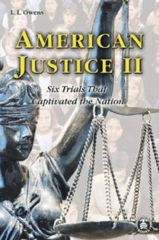 Hardcover American Justice II: Six Trials That Captivated the Nation Book