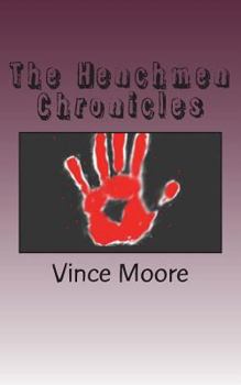 Paperback The Henchmen Chronicles Book