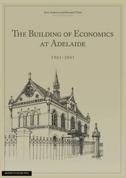 Paperback The Building of Economics at Adelaide Book