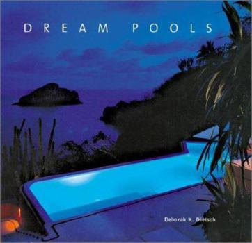 Hardcover Dream Pools: Glorious Pools Book