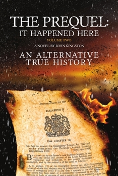 Paperback The Prequel - It Happened Here - Vol II Book