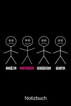 Anwältin Montiererin Verkäuferin Beamtin: A5 Notizbuch für alle Montiererinnen | Liniert 120 Seiten | Geschenk/Geschenkidee zum Geburtstag | ... | Ostern | Namenstag (German Edition)