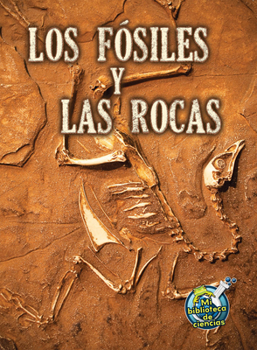 Paperback Los Fósiles Y Las Rocas: Fossils and Rocks [Spanish] Book