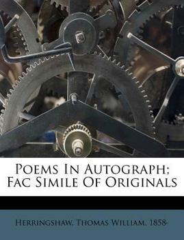 Paperback Poems in Autograph; Fac Simile of Originals Book