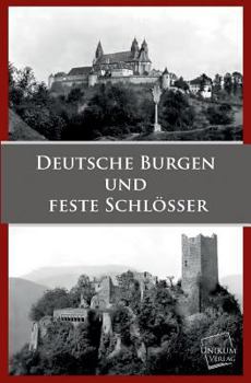Paperback Deutsche Burgen Und Feste Schlosser [German] Book