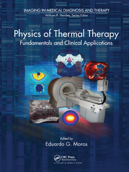 Paperback Physics of Thermal Therapy: Fundamentals and Clinical Applications Book