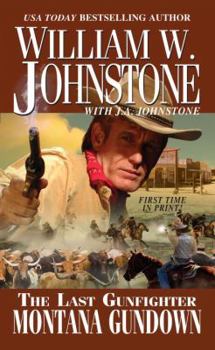 Montana Gundown - Book #23 of the Last Gunfighter