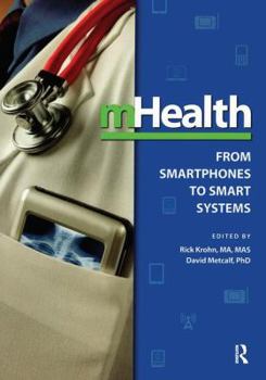 Paperback Mhealth: From Smartphones to Smart Systems Book
