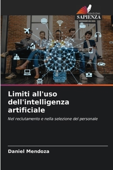 Paperback Limiti all'uso dell'intelligenza artificiale [Italian] Book