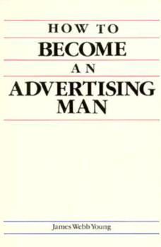 Paperback How to Become an Advertising Man Book