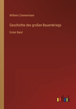 Paperback Geschichte des großen Bauernkriegs: Erster Band [German] Book