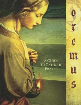 Paperback Oremus Student Workbook: A Guide to Catholic Prayer Book