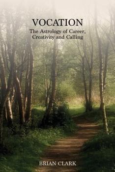 Paperback Vocation: The Astrology of Career, Creativity and Calling Book