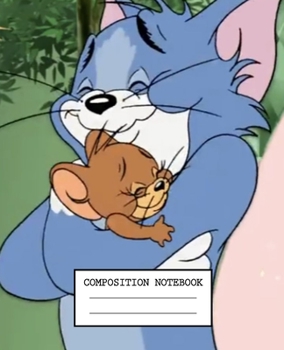 Paperback Composition Notebook: Tom and Jerry Soft Glossy Cover Wide Ruled Lined Pages Book 7.5 x 9.25 Inches 110 Pages Book