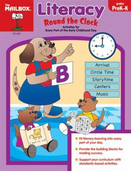 Paperback Literacy Round the Clock, Grades PreK-K Book