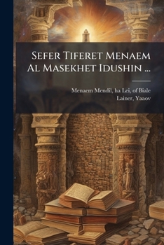 Paperback Sefer Tiferet Menaem Al Masekhet Idushin ... [Hebrew] Book