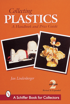 Paperback Collecting Plastics: A Handbook and Price Guide Book