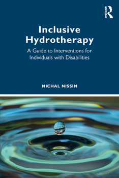 Paperback Inclusive Hydrotherapy: A Guide to Interventions for Individuals with Disabilities Book
