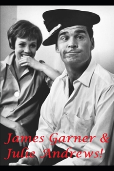 Paperback James Garner & Julie Andrews!: The Untold Story! Book