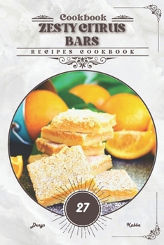 Paperback Zesty Citrus Bars: Recipes cookbook Book