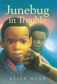 Junebug in Trouble - Book #3 of the Junebug